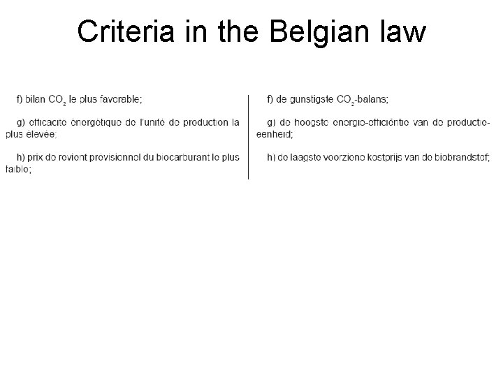 Criteria in the Belgian law 