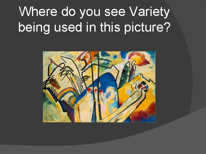 Where do you see Variety being used in this picture? 