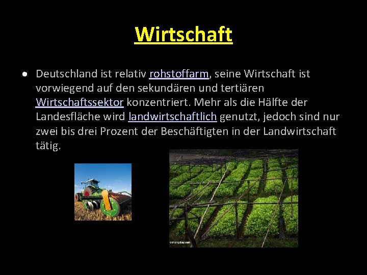 Wirtschaft Deutschland ist relativ rohstoffarm, seine Wirtschaft ist vorwiegend auf den sekundären und tertiären