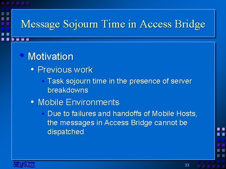 Message Sojourn Time in Access Bridge • Motivation • Previous work • Task sojourn