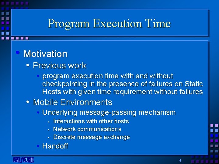Program Execution Time • Motivation • Previous work • program execution time with and