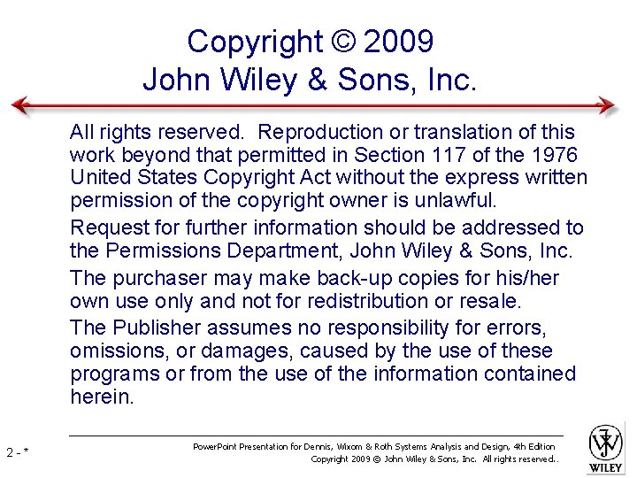 Copyright © 2009 John Wiley & Sons, Inc. • All rights reserved. Reproduction or