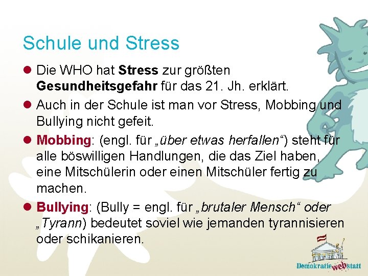 Schule und Stress l Die WHO hat Stress zur größten Gesundheitsgefahr für das 21.