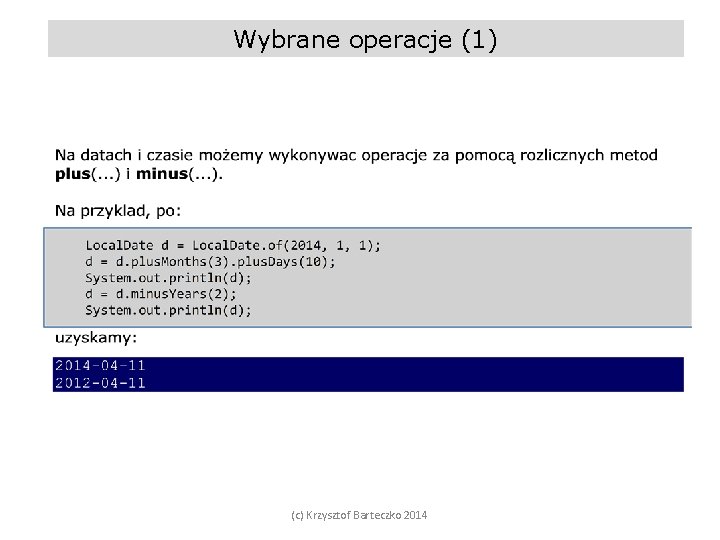 Wybrane operacje (1) (c) Krzysztof Barteczko 2014 