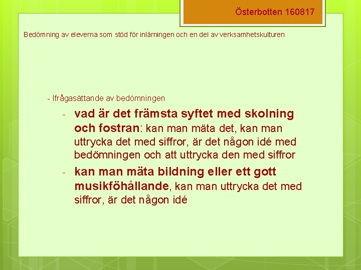 Österbotten 160817 Bedömning av eleverna som stöd för inlärningen och en del av verksamhetskulturen