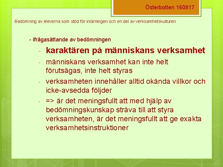 Österbotten 160817 Bedömning av eleverna som stöd för inlärningen och en del av verksamhetskulturen