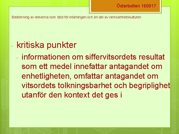 Österbotten 160817 Bedömning av eleverna som stöd för inlärningen och en del av verksamhetskulturen