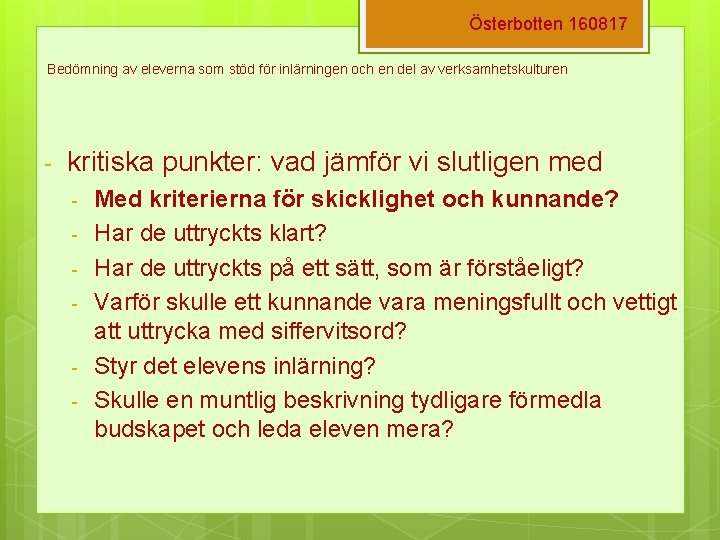 Österbotten 160817 Bedömning av eleverna som stöd för inlärningen och en del av verksamhetskulturen