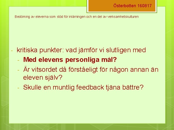 Österbotten 160817 Bedöming av eleverna som stöd för inlärningen och en del av verksamhetskulturen