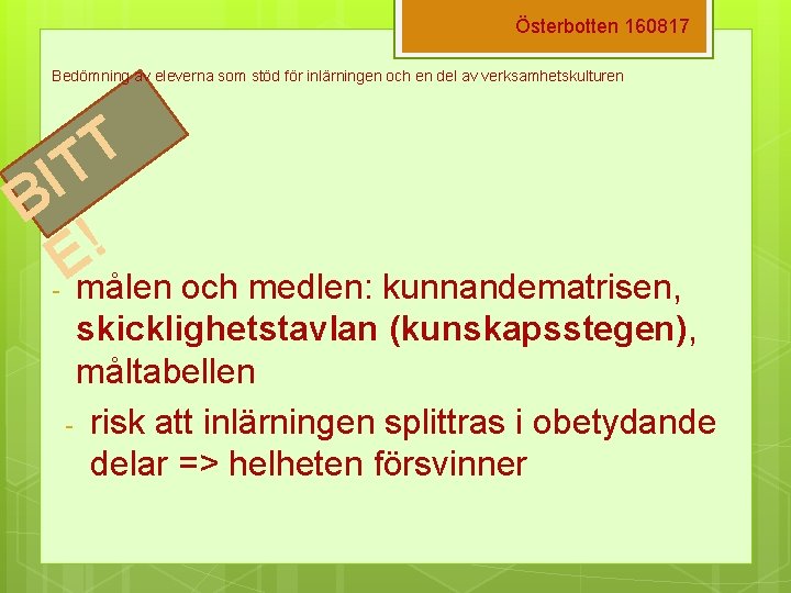 Österbotten 160817 Bedömning av eleverna som stöd för inlärningen och en del av verksamhetskulturen