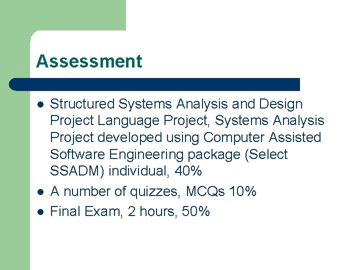 Assessment l l l Structured Systems Analysis and Design Project Language Project, Systems Analysis Assessment l l l Structured Systems Analysis and Design Project Language Project, Systems Analysis