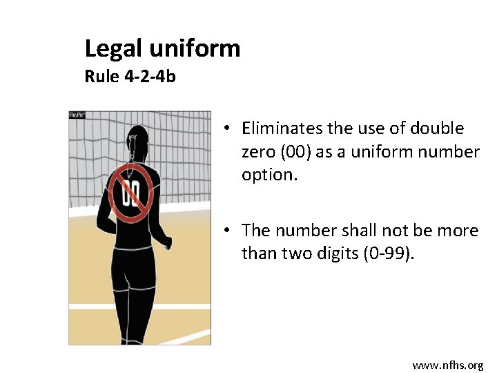 Legal uniform Rule 4 -2 -4 b • Eliminates the use of double zero