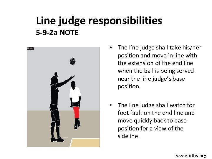 Line judge responsibilities 5 -9 -2 a NOTE • The line judge shall take