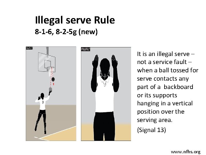 Illegal serve Rule 8 -1 -6, 8 -2 -5 g (new) It is an
