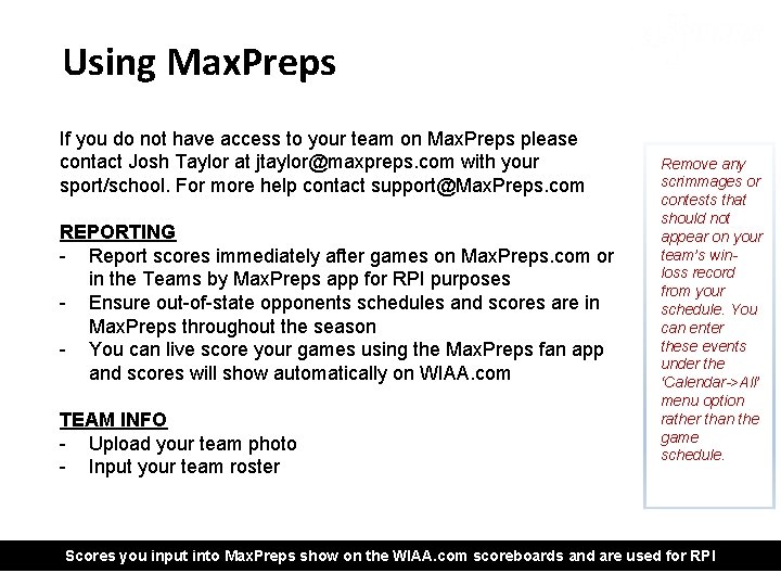 Using Max. Preps ACCESS If you do not have access to your team on