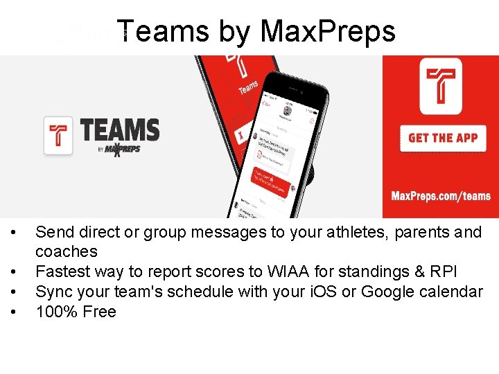 Teams by Max. Preps • • Send direct or group messages to your athletes,