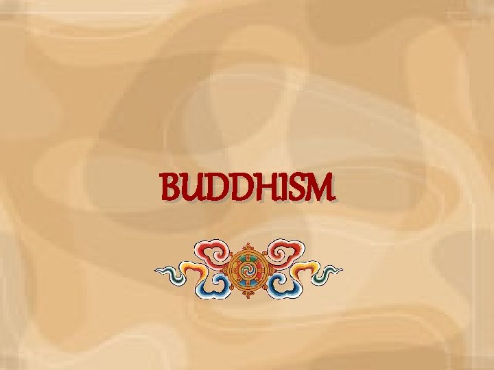 BUDDHISM 