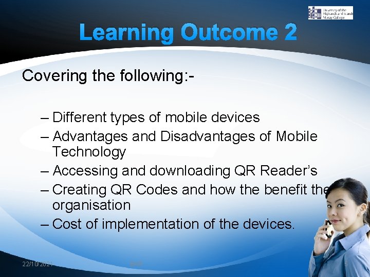 Learning Outcome 2 Covering the following: – Different types of mobile devices – Advantages