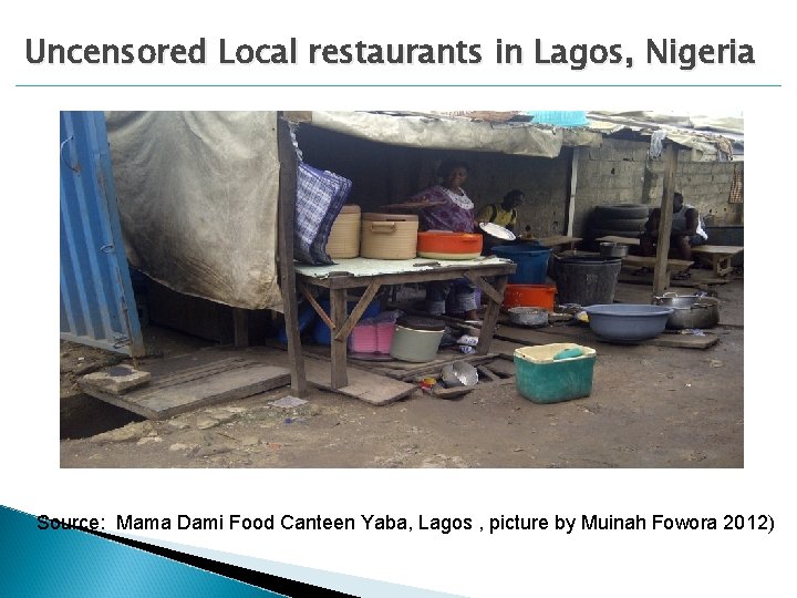 Uncensored Local restaurants in Lagos, Nigeria Source: Mama Dami Food Canteen Yaba, Lagos ,