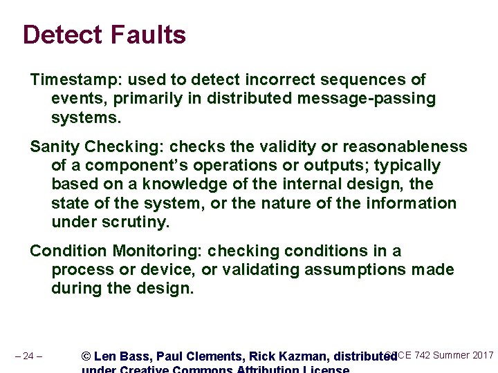 Detect Faults Timestamp: used to detect incorrect sequences of events, primarily in distributed message-passing