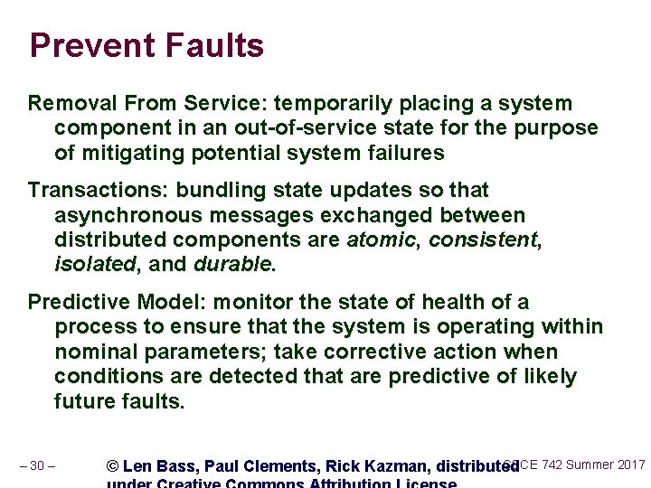 Prevent Faults Removal From Service: temporarily placing a system component in an out-of-service state