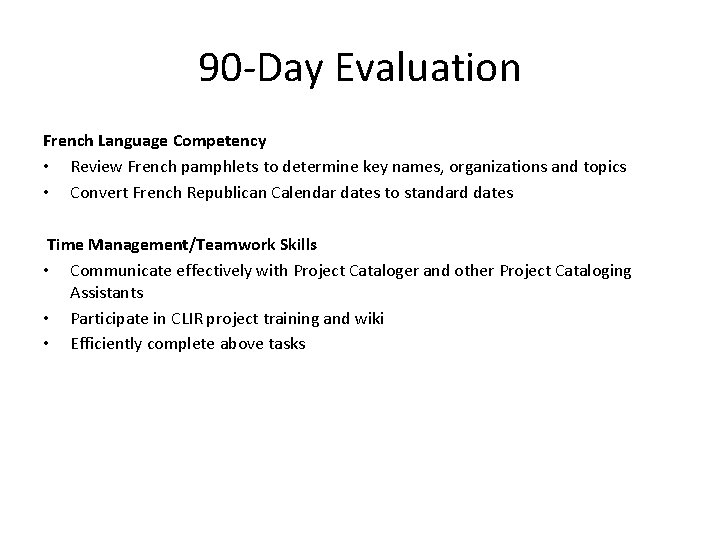 90 -Day Evaluation French Language Competency • Review French pamphlets to determine key names,