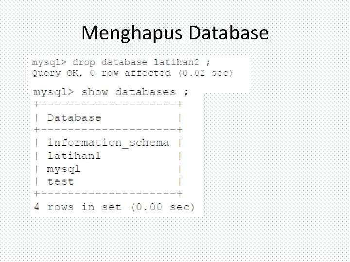 Menghapus Database 