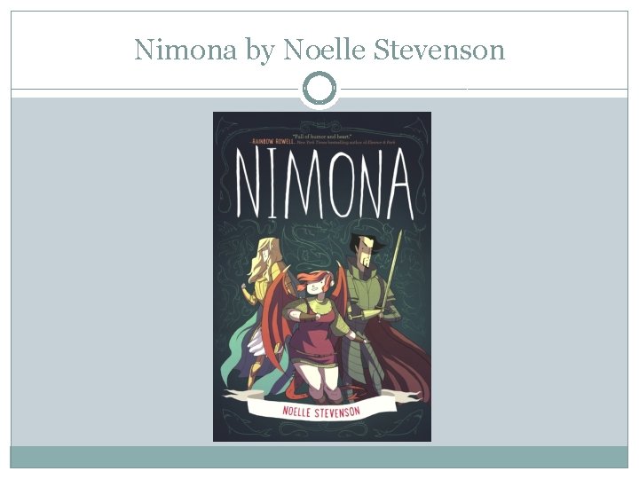 Nimona by Noelle Stevenson 