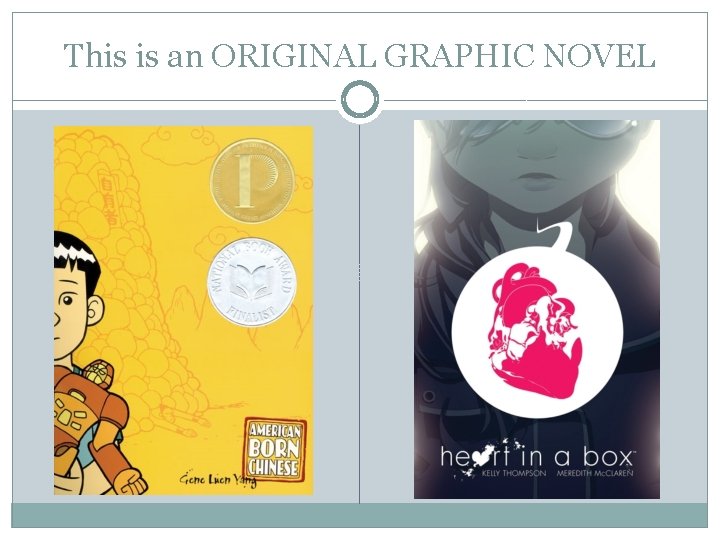 This is an ORIGINAL GRAPHIC NOVEL 