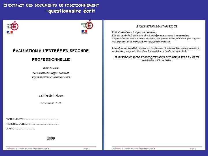  EXTRAIT DES DOCUMENTS DE POSITIONNEMENT -questionnaire écrit 14 