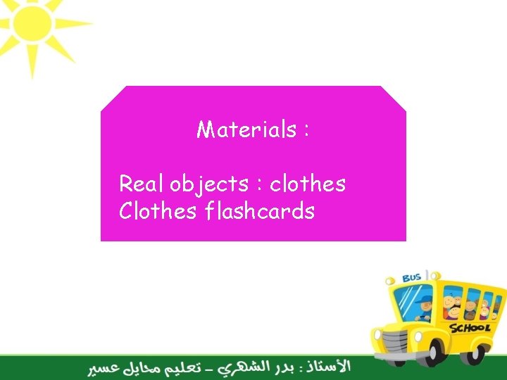 Materials : Real objects : clothes Clothes flashcards 