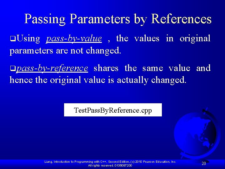 Passing Parameters by References q. Using pass-by-value , the values in original parameters are Passing Parameters by References q. Using pass-by-value , the values in original parameters are