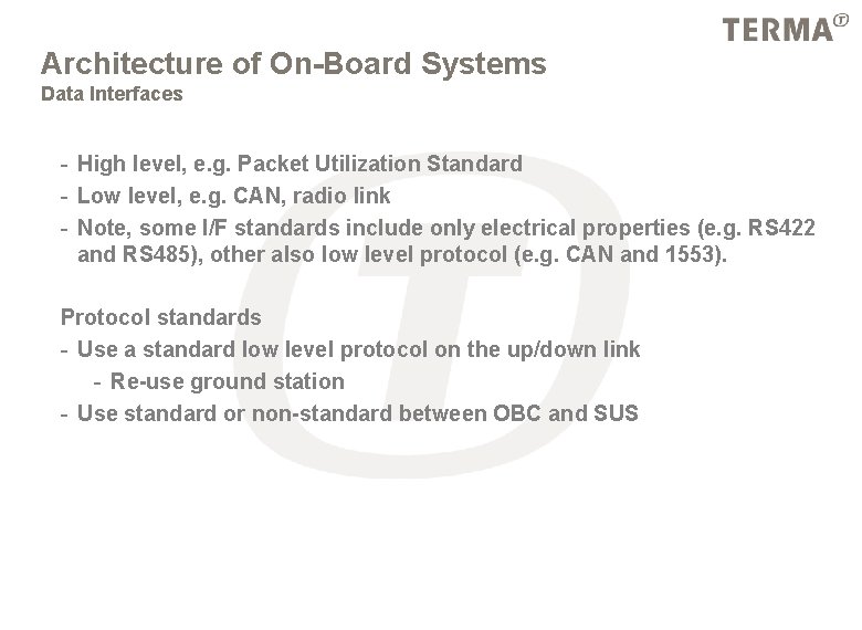 Architecture of On-Board Systems Data Interfaces - High level, e. g. Packet Utilization Standard