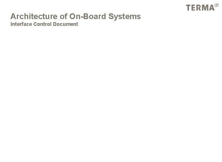 Architecture of On-Board Systems Interface Control Document 