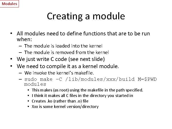 Modules Creating a module • All modules need to define functions that are to