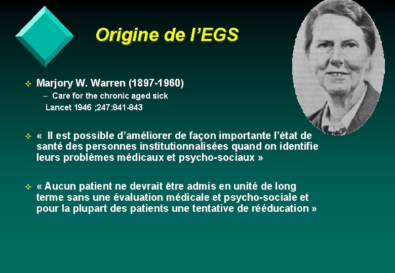 Origine de l’EGS v Marjory W. Warren (1897 -1960) – Care for the chronic