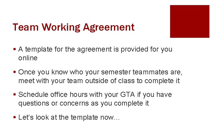 Team Working Agreement § A template for the agreement is provided for you online