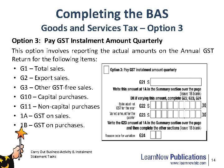 Completing the BAS Goods and Services Tax – Option 3: Pay GST Instalment Amount