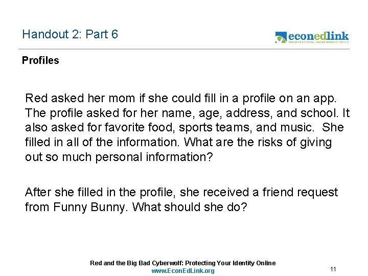 Handout 2: Part 6 Profiles Red asked her mom if she could fill in
