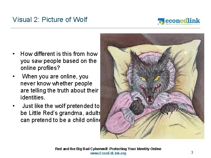 Visual 2: Picture of Wolf • How different is this from how you saw