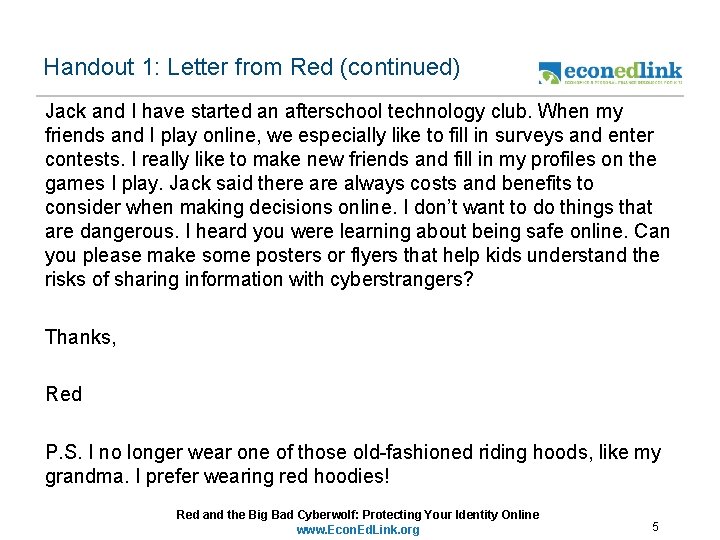 Handout 1: Letter from Red (continued) Jack and I have started an afterschool technology