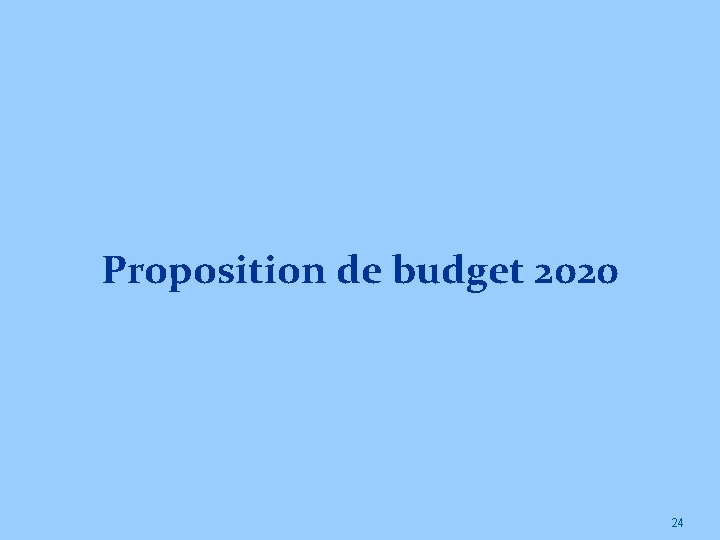 Proposition de budget 2020 24 