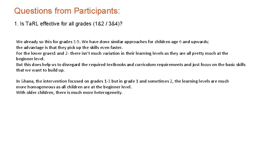 Questions from Participants: 1. Is Ta. RL effective for all grades (1&2 / 3&4)?