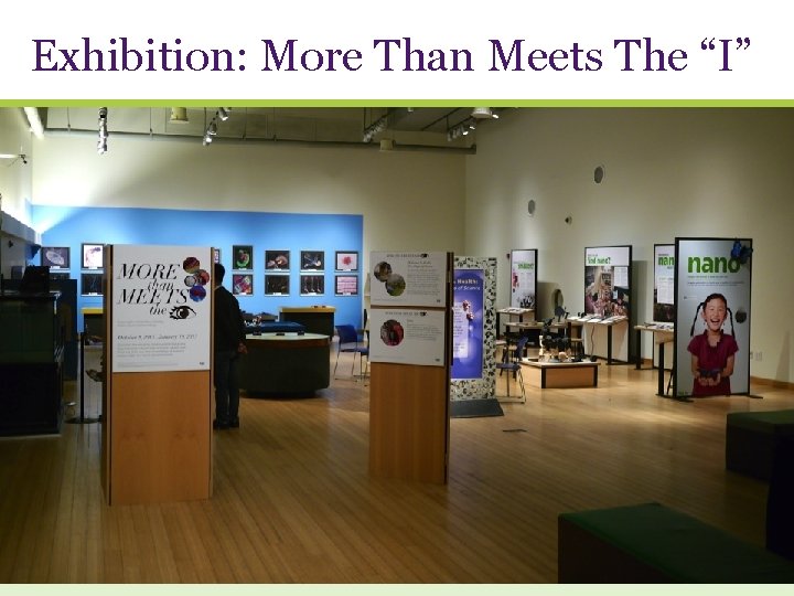 Exhibition: More Than Meets The “I” 
