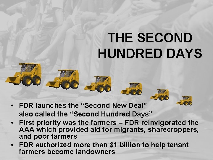 THE SECOND HUNDRED DAYS • FDR launches the “Second New Deal” also called the