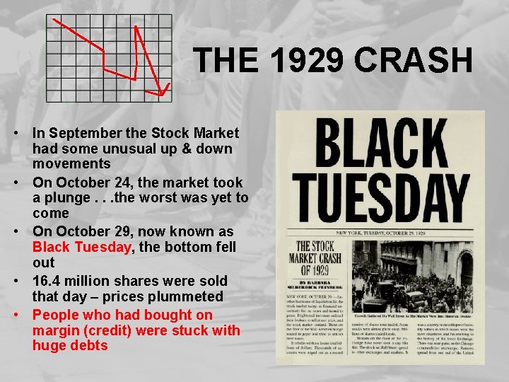 THE 1929 CRASH • In September the Stock Market had some unusual up &