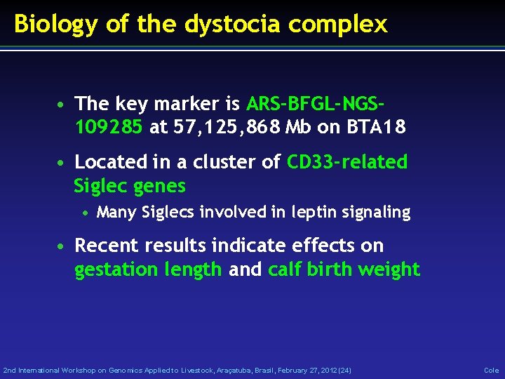 Biology of the dystocia complex • The key marker is ARS-BFGL-NGS 109285 at 57,
