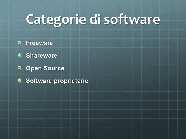 Categorie di software Freeware Shareware Open Source Software proprietario 