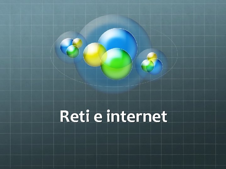 Reti e internet 