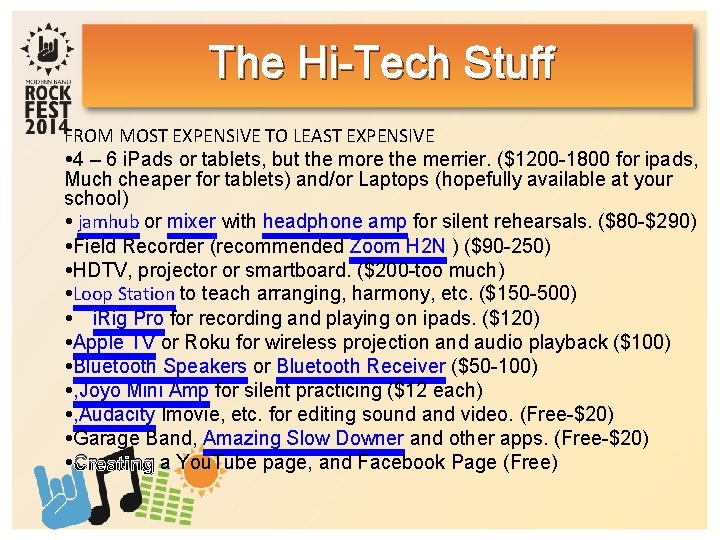 The Hi-Tech Stuff FROM MOST EXPENSIVE TO LEAST EXPENSIVE 4 – 6 i. Pads